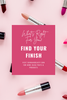 What's Right for You? Find Your Finish