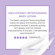 High Potency Retexturizing Body Lotion